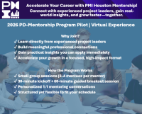 PMI Houston: 2026 PD-Mentorship Program Pilot | Mentorship Cycle 2 (August - September 2026) - Virtual